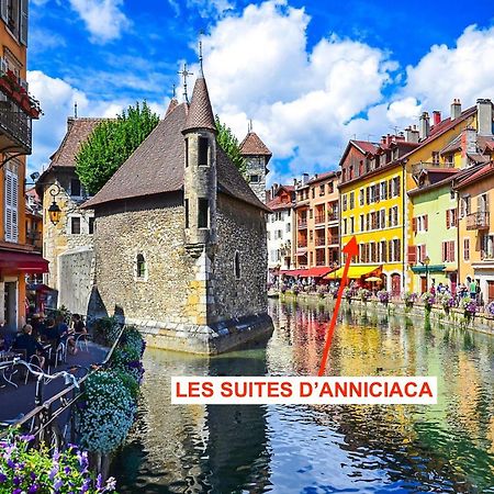 Les Suites D'Anniciaca - Hyper Centre Avec Vue Sur Le Chateau Аннесі Екстер'єр фото